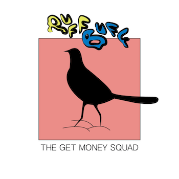 ruff buff get money squad